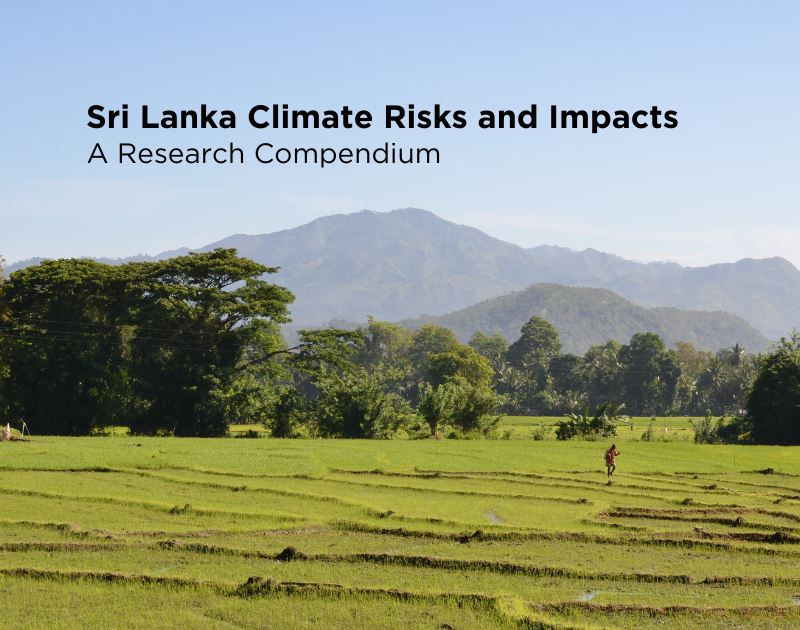 Sri Lanka Climate Risks and Impacts: A Research Compendium