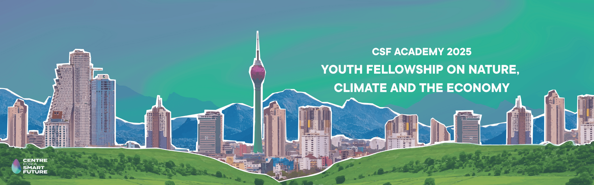 CSF Academy 2025 – Youth Fellowship on Nature, Climate and the Economy
